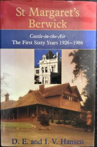 St Margarets School: Castle-in-the Air: the First Sixty Years 1926-1986