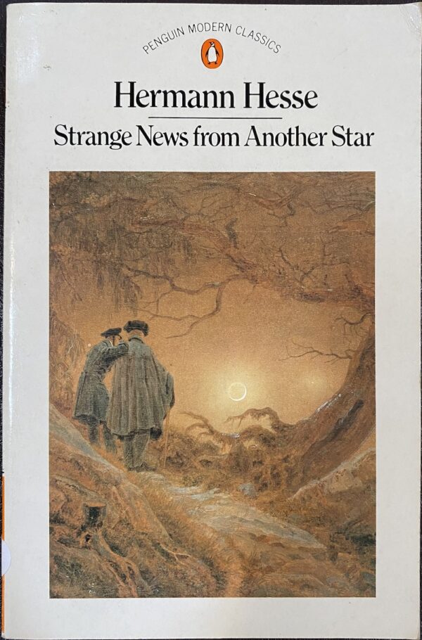 Strange News from Another Star Hermann Hesse