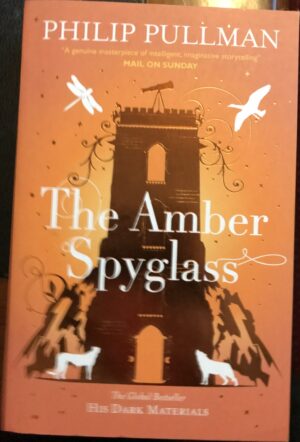 The Amber Spyglass Philip Pullman His Dark Materials