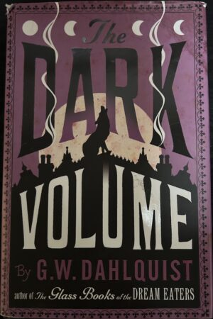 The Dark Volume Gordon Dahlquist The Glass Books