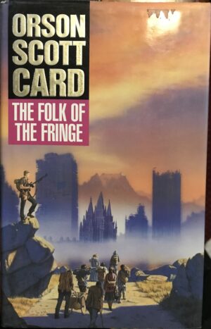 The Folk of the Fringe Orson Scott Card