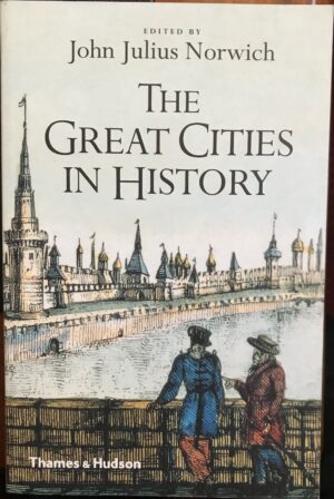 The Great Cities in History John Julius Norwich (Editor)
