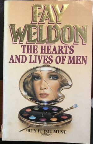 The Hearts And Lives Of Men Fay Weldon