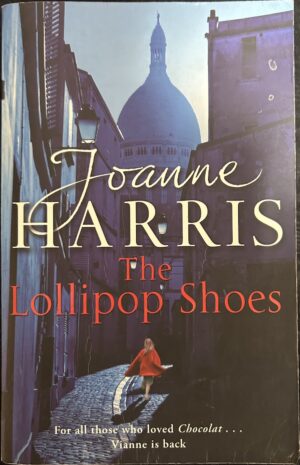The Lollipop Shoes Joanne Harris Chocolat