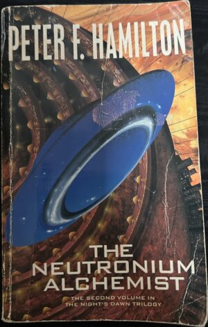 The Neutronium Alchemist Peter F Hamilton Night's Dawn