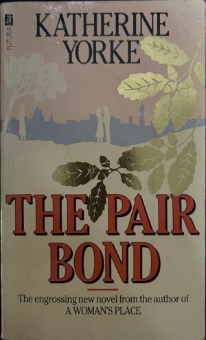 The Pair Bond Katherine Yorke