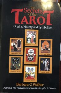 The Secrets of the Tarot: Origins, History, and Symbolism