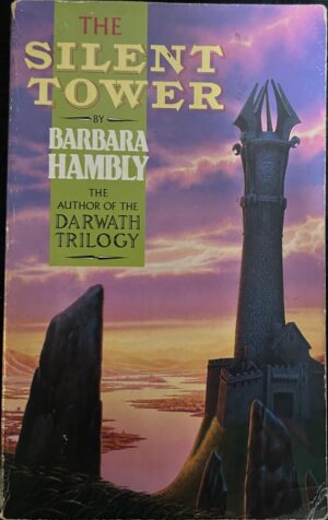The Silent Tower Barbara Hambly Windrose Chronicles