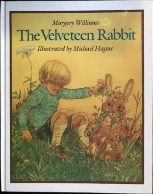 The Velveteen Rabbit Margery Williams Michael Hague (Illustrator)