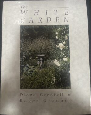 The White Garden Diana Grenfell Roger Grounds