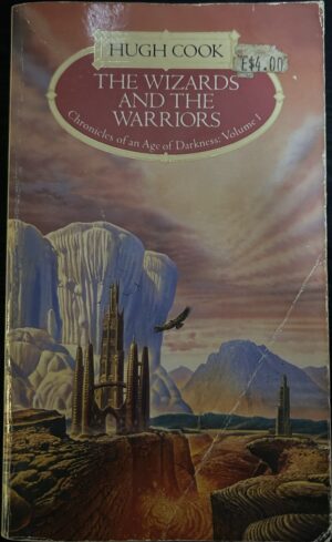 The Wizards and the Warriors Hugh Cook Chronicles of an Age of Darkness