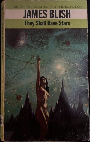 They Shall Have Stars James Blish Cities in Flight