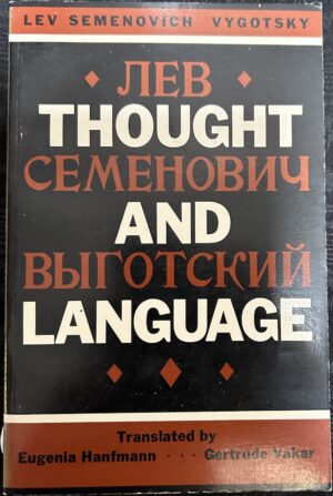 Thought and Language Lev Semyonovich Vygotsky