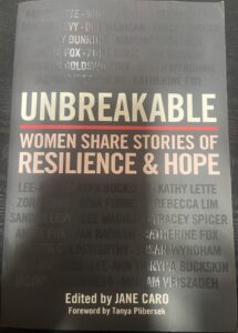 Unbreakable: Women Share Stories of Resilience and Hope