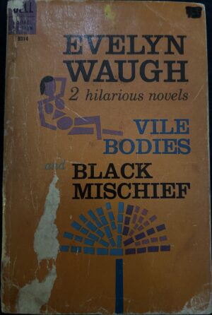 Vile Bodies : Black Mischief Evelyn Waugh