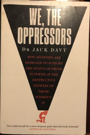We, the Oppressors Jack Davy