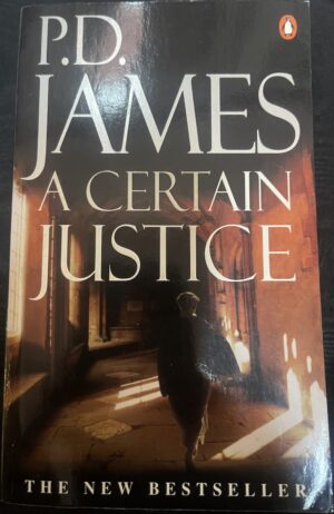 A Certain Justice PD James Adam Dalgliesh