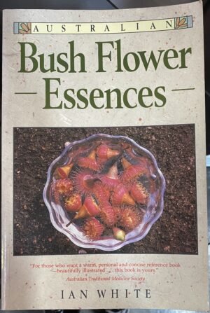 Australian Bush Flower Essences Ian White