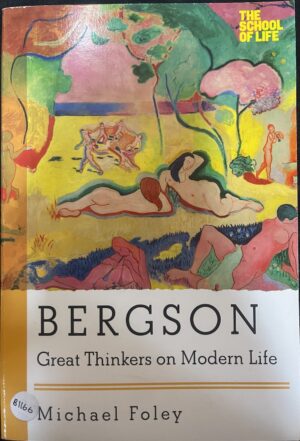 Bergson Michael Foley Great Thinkers