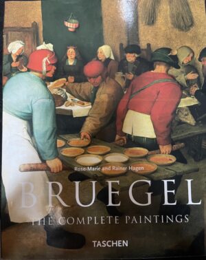 Bruegel The Complete Paintings Rose Marie Hagen (Editor)
