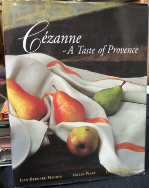 Cézanne, a taste of Provence Gilles Plazy