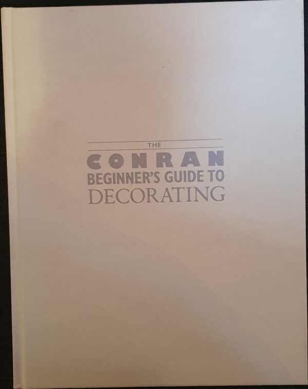 Conran Beginners Guide to Decorating Conran