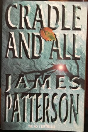 Cradle and All James Patterson