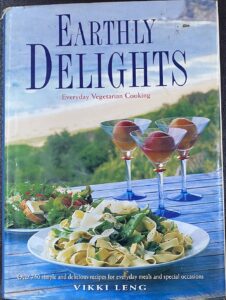 Earthly Delights: Everyday Vegetarian Cooking
