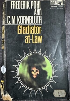 Gladiator at Law Frederik Pohl CM Kornbluth