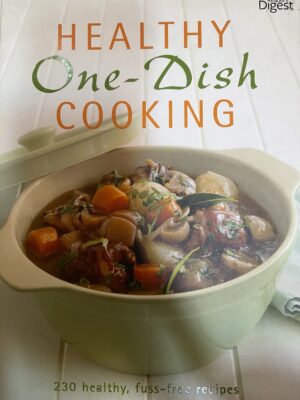 Healthy One Dish Cooking Reader's Digest