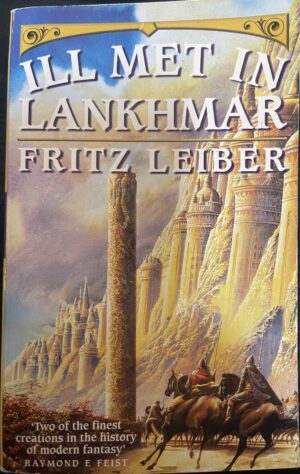 Ill Met in Lankhmar Fritz Leiber Fafhrd and the Gray Mouser