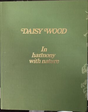 In Harmony with Nature Daisy Wood