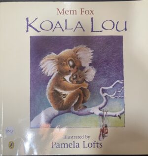 Koala Lou Mem Fox Pamela Lofts