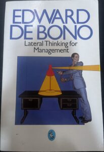 Lateral Thinking For Management: A Handbook