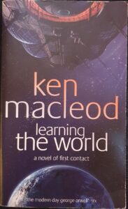 Learning the World: A Novel of First Contact