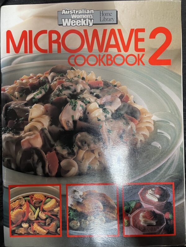 Microwave Cookbook 2 Australian Women's Weekly