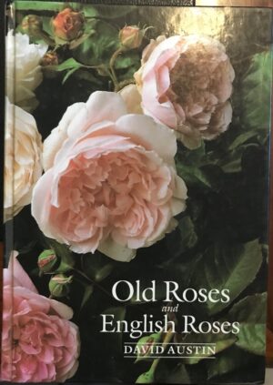 Old Roses and English Roses David Austin