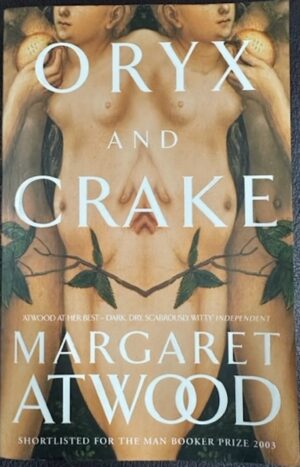 Oryx and Crake Margaret Atwood MaddAddam