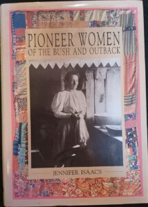 Pioneer Women: Of the Bush and Outback