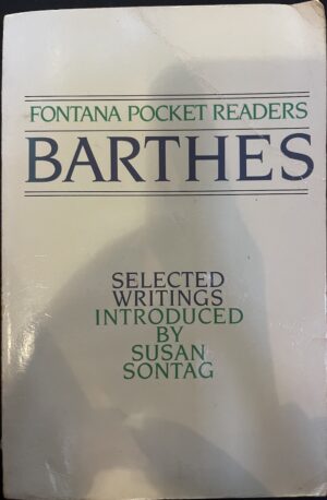 Selected Writings Roland Barthes Susan Sontag