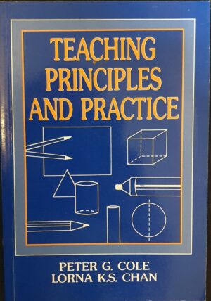 Teaching Principles and Practice Peter G Cole