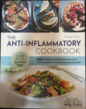 The Anti Inflammatory Cookbook Chrissy Freer