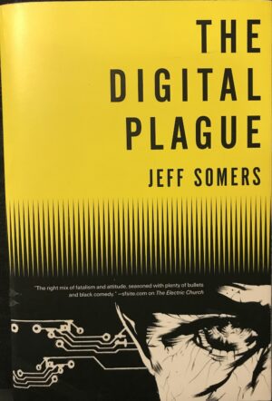The Digital Plague Jeff Somers Avery Cates