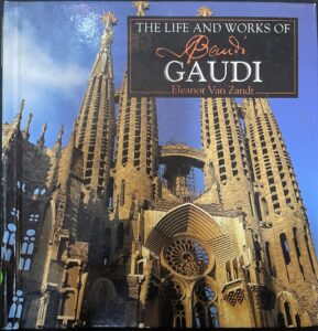 The Life and Works of Antoni Gaudi