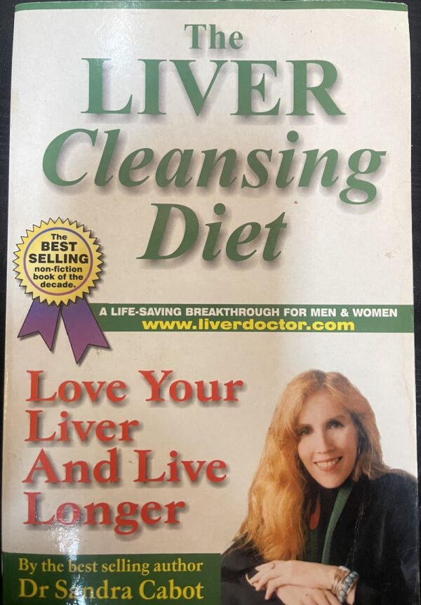 The Liver Cleansing Diet Love Your Liver and Live Longer Sandra Cabot
