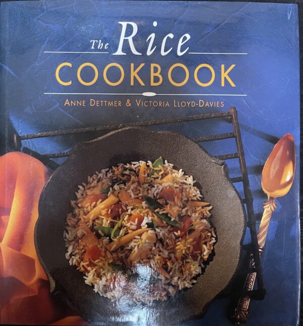 The Rice Cookbook Anne Dettmer Victoria Lloyd Davies