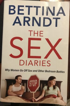 The Sex Diaries Bettina Arndt