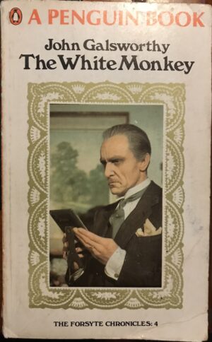 The White Monkey John Galsworthy