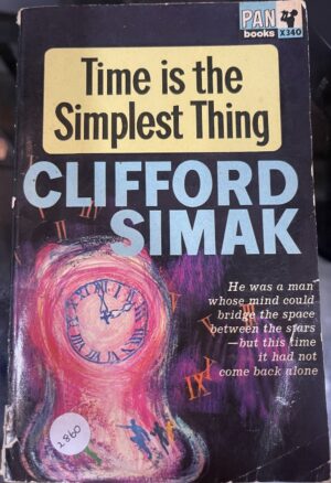 Time Is the Simplest Thing Clifford Simak
