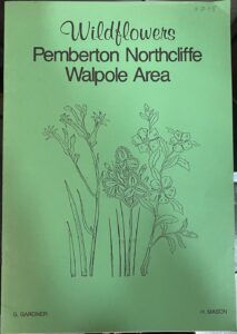 Wildflowers Pemberton Northcliffee Walpole Area